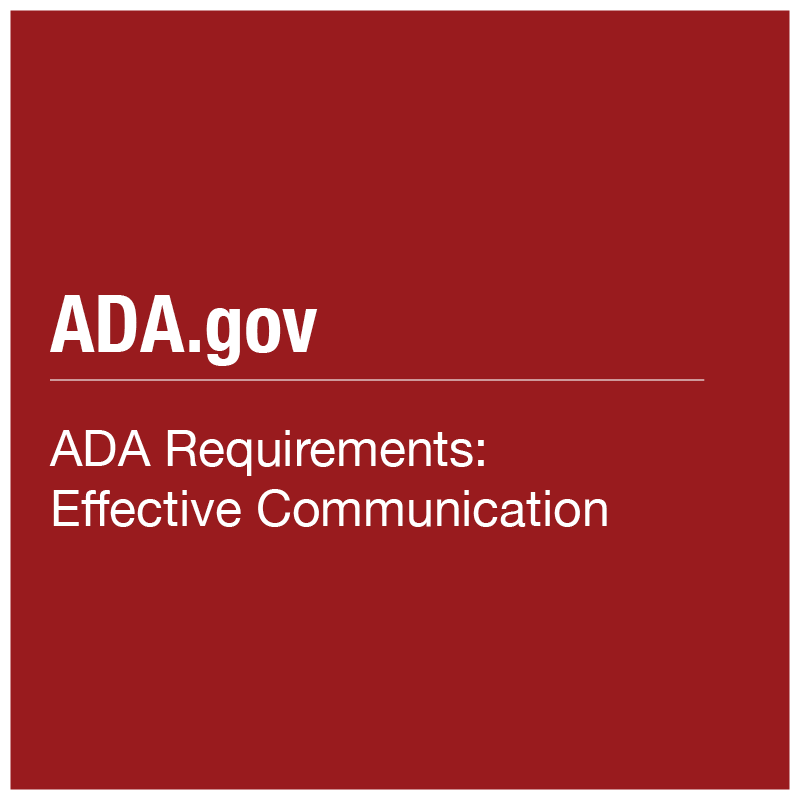 ADA.gov - Effective Communication
