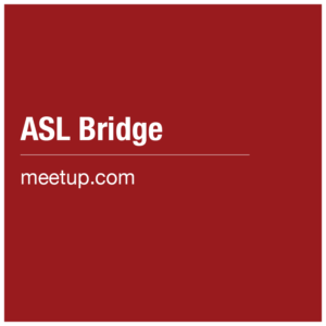 ASL Bridge meetup.com