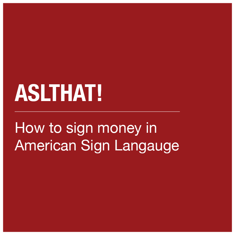 ASLThat! - Money Signs