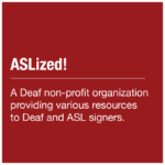 ASLized!