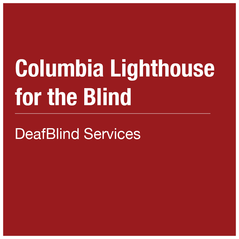 Columbia Lighthouse for the Blind - DeafBlind Services