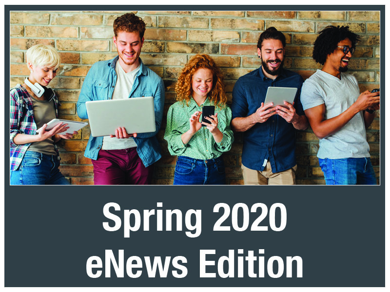 eNews - Spring 2020 (May 11, 2020)