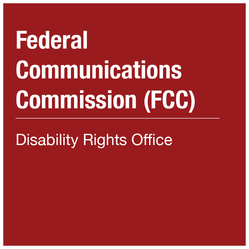Federal Communications Commission (FCC) - Disability Rights Office