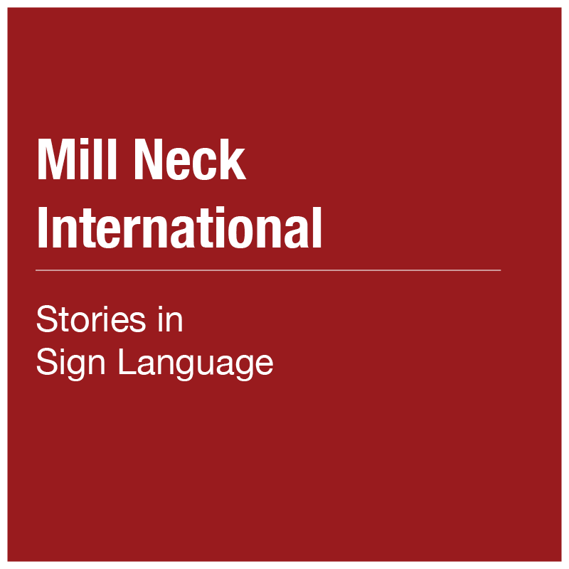 Mill Neck International - Stories in Sign Language