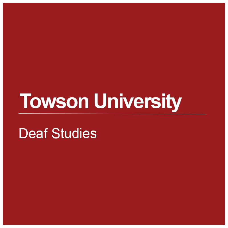 Towson University: Deaf Studies