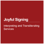 Cover thumbnail, "Joyful Signing: Interpreting and Transliterating Services"