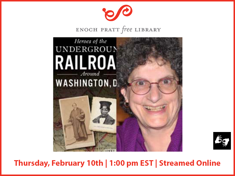 Flyer for for 'Heroes of the Underground Railroad Around Washington, D.C.' by Enoch Pratt Free Library.