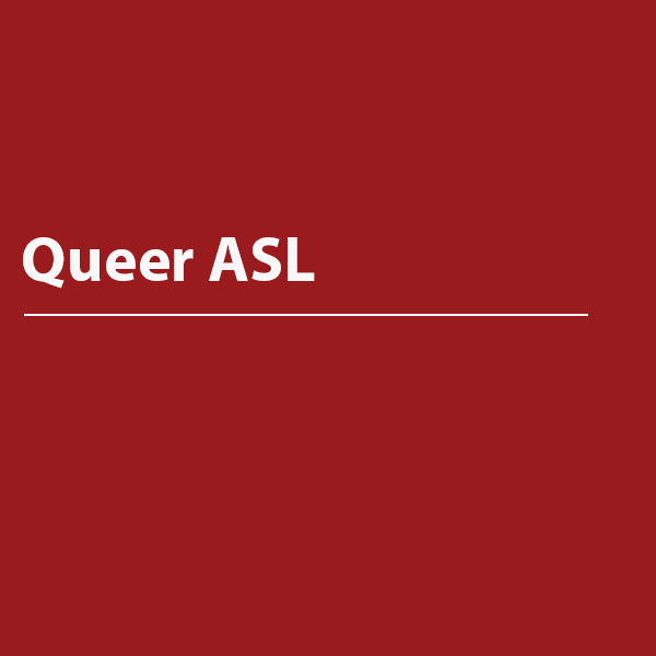 Queer-ASL