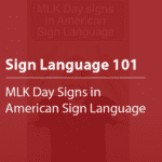Cover thumbnail, "Sign Language 101, MLK Day Signs in American Sign Language" with image underneath of the video.