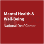 Cover thumbnail, "Mental Health & Well-Being, National Deaf Center"