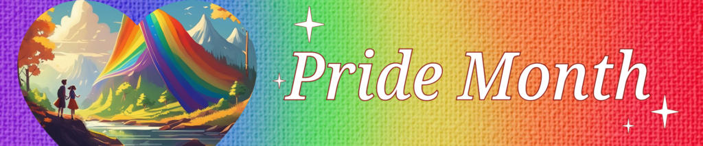 Colorful Pride Month banner featuring a heart-shaped illustration of two characters admiring a rainbow flag over a scenic landscape with mountains and trees, and the text 'Pride Month' in stylish font on a textured rainbow gradient background.
