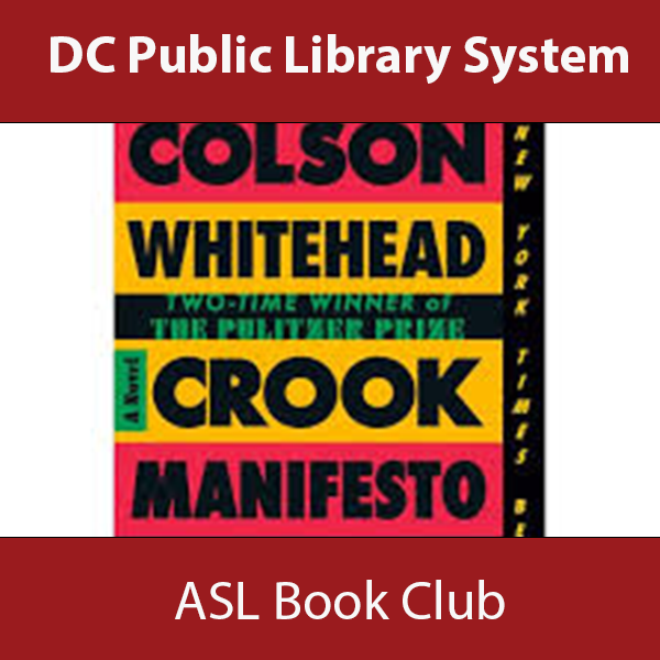 Promotional graphic for the DC Public Library System's ASL Book Club featuring the cover of 'Crook Manifesto' by Colson Whitehead. Above and below the book cover, red banners display the text 'DC Public Library System' at the top and 'ASL Book Club' at the bottom in white letters.