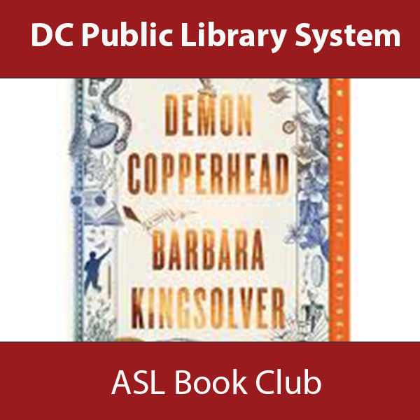 Promotional graphic for the DC Public Library System's ASL Book Club featuring the cover of 'Demon Copperhead' by Barbara Kingsolver. Above and below the book cover, red banners display the text 'DC Public Library System' at the top and 'ASL Book Club' at the bottom in white letters.