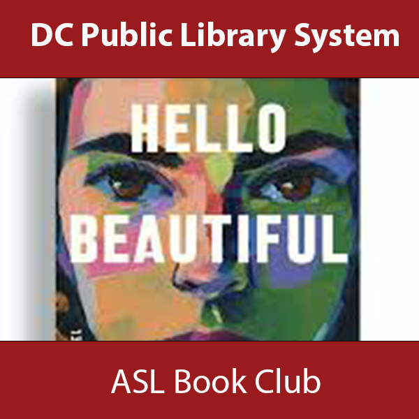 Promotional graphic for the DC Public Library System's ASL Book Club featuring the cover of 'Hello Beautiful by Ann Napolitano. Above and below the book cover, red banners display the text 'DC Public Library System' at the top and 'ASL Book Club' at the bottom in white letters.