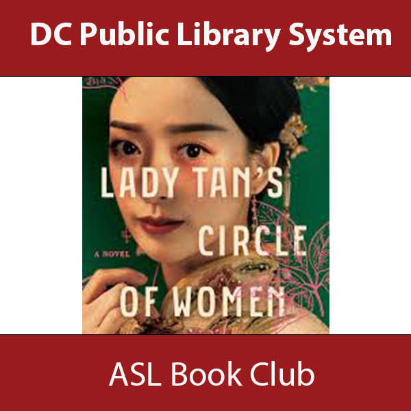 Promotional graphic for the DC Public Library System's ASL Book Club featuring the cover of 'Lady Tan's Circle of Women' by Lisa See. Above and below the book cover, red banners display the text 'DC Public Library System' at the top and 'ASL Book Club' at the bottom in white letters.