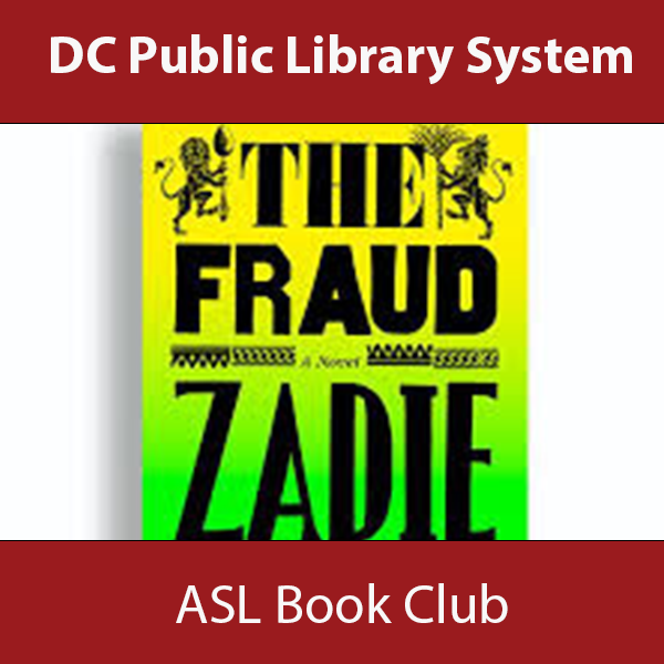 Promotional graphic for the DC Public Library System's ASL Book Club featuring the cover of 'The Fraud' by Zadie Smith. Above and below the book cover, red banners display the text 'DC Public Library System' at the top and 'ASL Book Club' at the bottom in white letters.