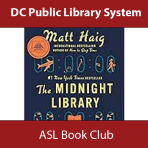 Promotional graphic for the DC Public Library System's ASL Book Club featuring the cover of 'The Midnight Library' by Matt Haig. Above and below the book cover, red banners display the text 'DC Public Library System' at the top and 'ASL Book Club' at the bottom in white letters.