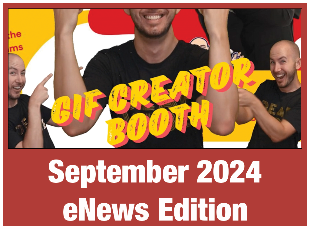 Collage image of a man in multiple poses pointing toward the center, overlaid with the text “GIF CREATOR BOOTH” in bold yellow letters. Below, text reads “September 2024 eNews Edition” in white, on a red background.