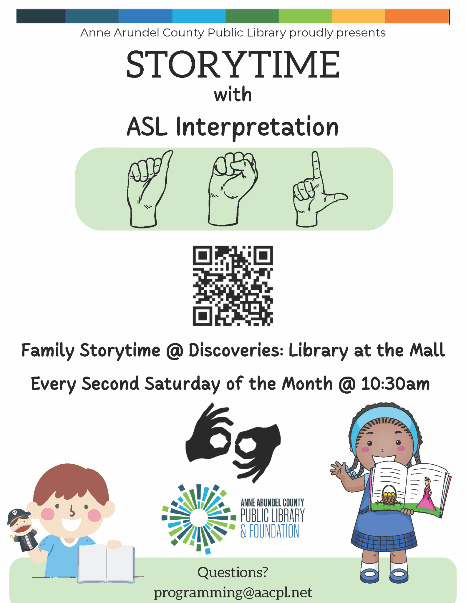 Flyer for Family Storytime at Discoveries: Library at the Mall. Storytime with ASL Interpretation every second Saturday of the month at 10:30 AM. Presented by Anne Arundel County Public Library.