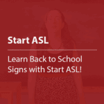Cover thumbnail "Start ASL: Learn Back to School Signs with Start ASL!" with a woman lightly visible in background.