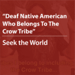 Cover thumbnail, "Deaf Native American Who Belongs to the Crow Tribe"