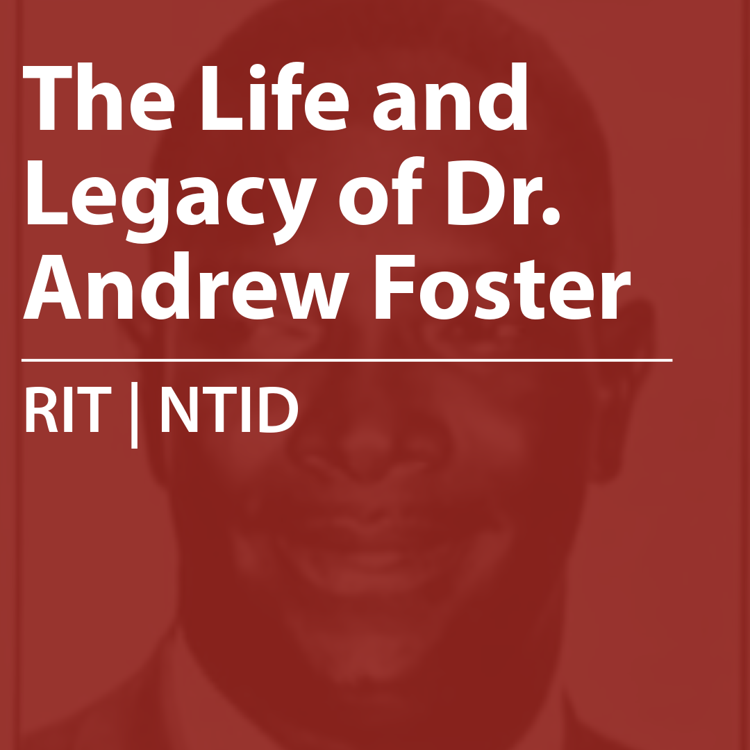 Cover of a resource thumbnail with text “The Life and Legacy of Dr. Andrew Foster, RIT/NTID" on a red background.